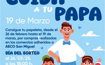 BASES DE LA CAMPAÑA DE APOYO AL COMERCIO LOCAL DEL DÍA DEL PADRE «CUIDA A TU PAPÁ»